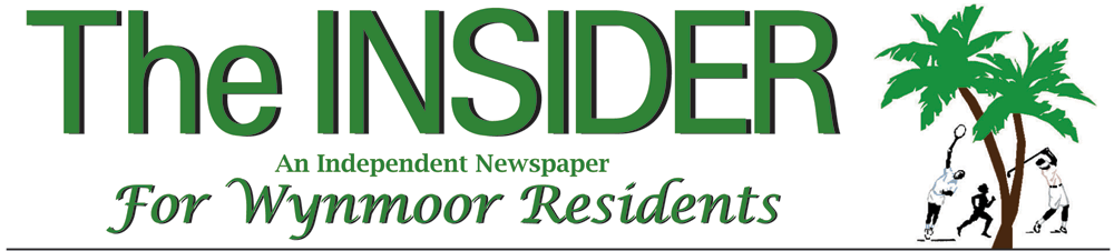 The Insider - An independent newspaper for Wynmoor Residents